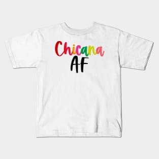 Chicana AF Kids T-Shirt